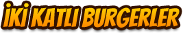 İki Katlı Burgerler